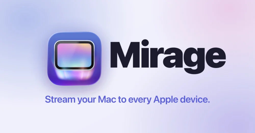 Mirage permite transmitir a tela do Mac para outros dispositivos da Apple