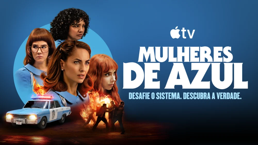 2ª temporada de “Mulheres de Azul” estreia hoje no Apple TV